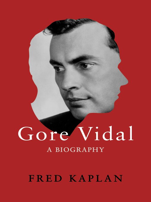 Title details for Gore Vidal by Fred Kaplan - Wait list